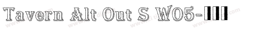 Tavern Alt Out S W05字体转换